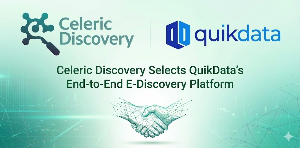 Celeric Discovery Selects QuikData's End-to-End E-Discovery Platform to Deliver Cost-Effective Results